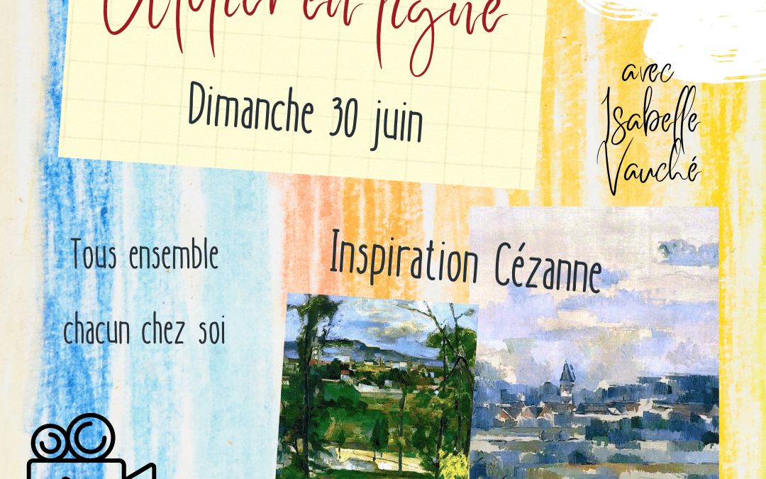 Paul Cézanne et notre atelier « inspiration »
